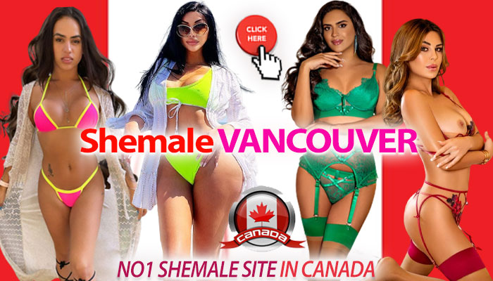 Vancouver shemale escorts